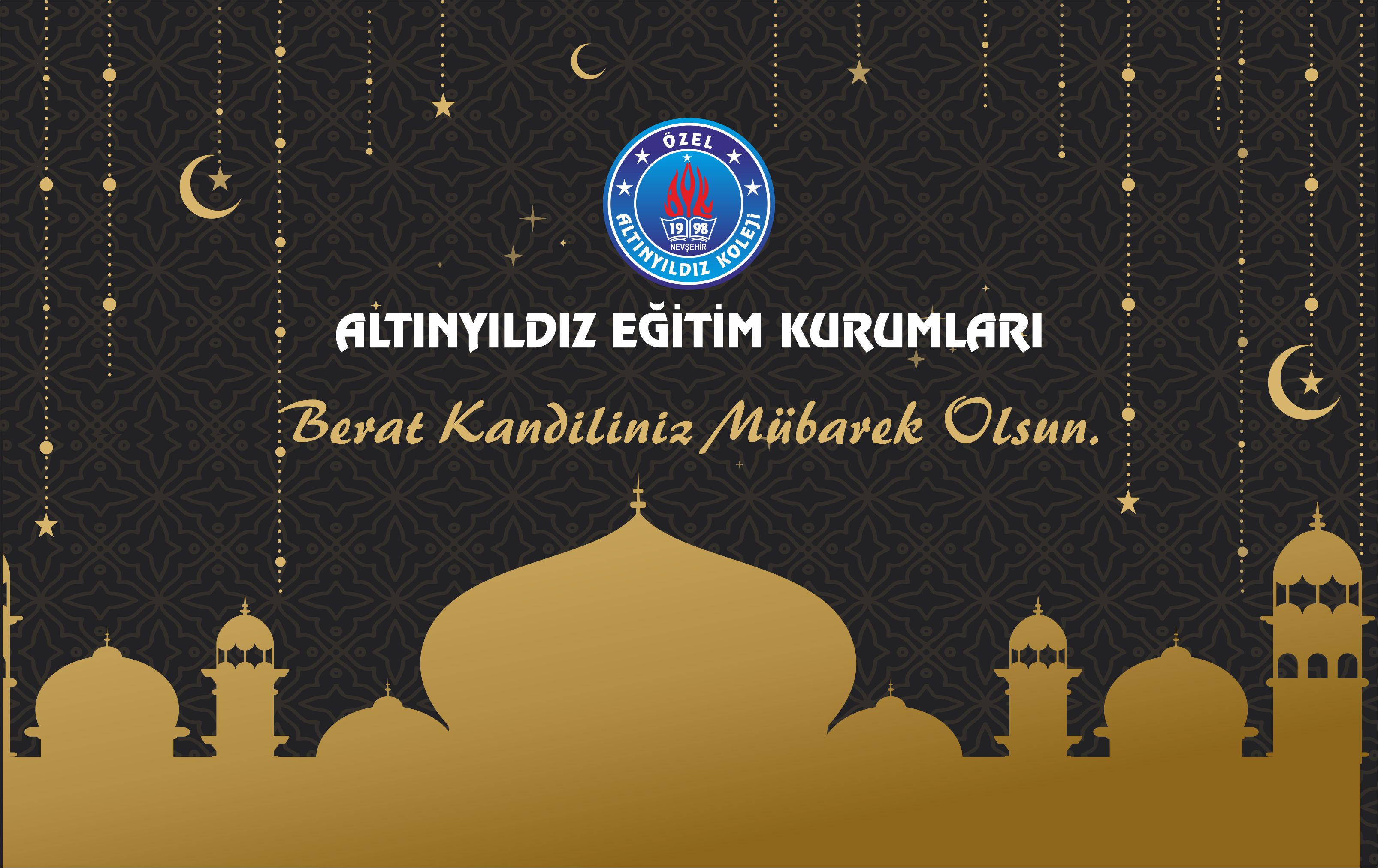 ALTINYILDIZ EĞİTİM KURUMLARINDAN KANDİL MESAJI